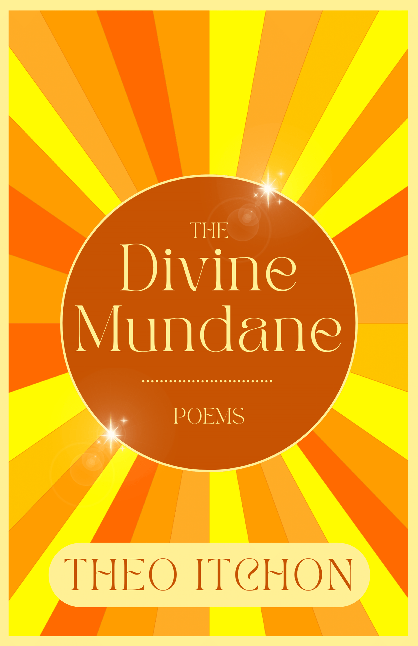The Divine Mundane by Theo Itchon