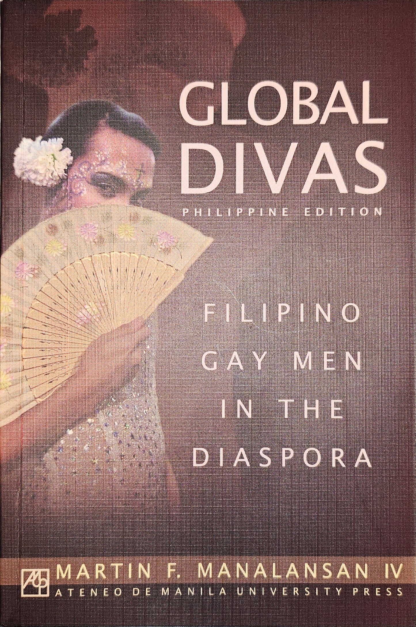 Global Divas by Martin F. Manalansan VI